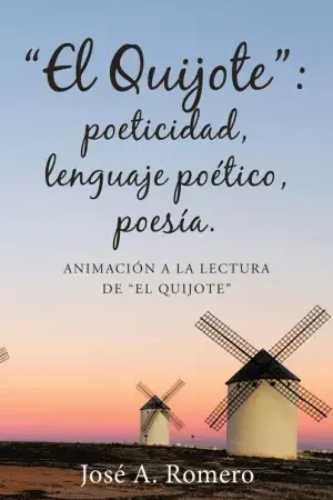 ?El Quijote? Poeticidad, Lenguaje Poético, Poesía. A Buen Precio