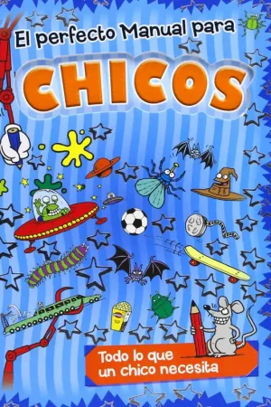 Oferta De Temporada El perfecto manual para chicos Todo lo que un chico necesita (Diarios y manuales)
