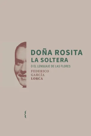 Doña Rosita la Soltera o el Lenguaje de las Flores Comprar En Línea