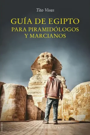 A Buen Precio Guía de Egipto para Piramidólogos y Marcianos