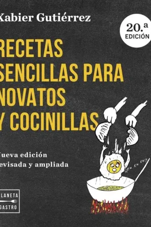 Recetas Sencillas para Novatos y Cocinillas. Nueva Edición Actualizada Precio Económico