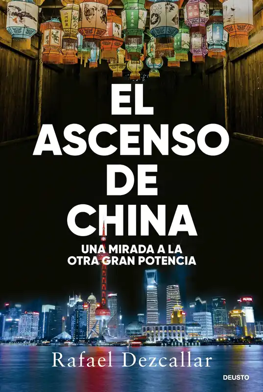 El Ascenso de China "Una Mirada a la Otra Gran Potencia" Garantía De Devolución De Dinero