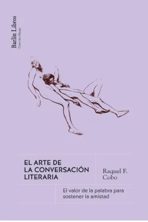 Alta Calidad El Arte de la Conversación Literaria "El Valor de la Palabra para Mantener la Amistad"