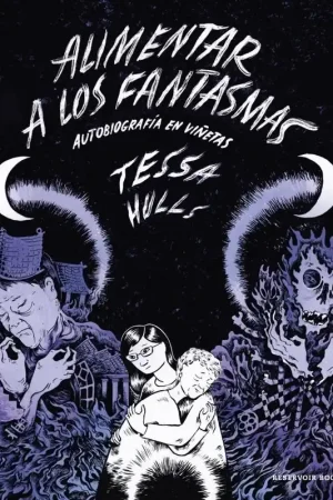 Alimentar a los Fantasmas "Autobiografía en Viñetas" Stock Limitado