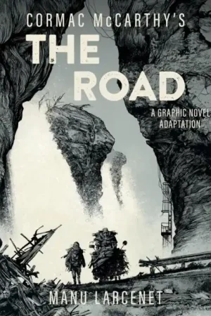 The Road "Grphic Novel Adaptation " No Te Lo Pierdas